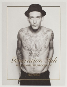 Generation Ink: Williamsburg, Brooklyn