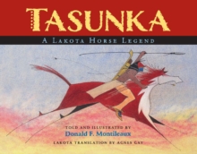 Image for Tasunka : A Lakota Horse Legend