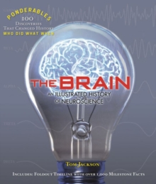 Image for The Brain : An Illustrated History of Neuroscience (Ponderables)