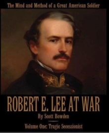 Robert E. Lee at War