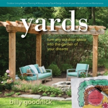 Image for Yards : Turn Any Outdoor Space into the Garden of Your Dreams