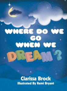 Image for Where Do We Go When We Dream?