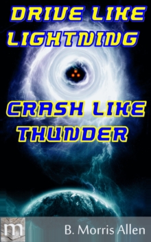 Image for Drive Like Lightning ... Crash Like Thunder