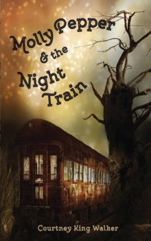 Image for Molly Pepper & the Night Train