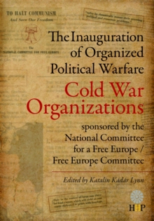 Image for The Inauguration of "Organized Political Warfare"