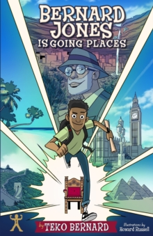 Image for Bernard Jones Is Going Places : Book One
