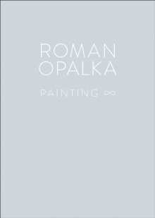 Image for Roman Opalka: Painting