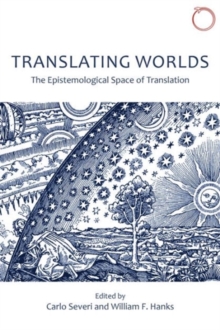 Image for Translating Worlds – The Epistemological Space of Translation