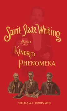 Image for Spirit Slate Writing and Kindred Phenomena