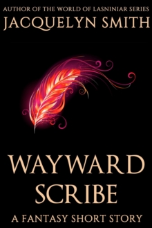 Image for Wayward Scribe: A Fantasy Short Story
