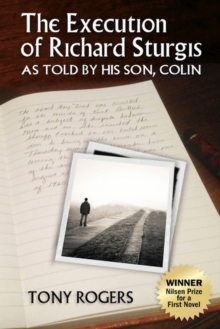 Execution of Richard Sturgis, As Told by His Son, Colin