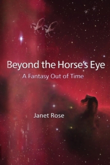Image for Beyond the Horse's Eye -- A Fantasy Out of Time