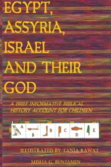 Image for Egypt, Assyria, Israel, and Their God