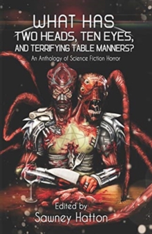 Image for What Has Two Heads, Ten Eyes, and Terrifying Table Manners?