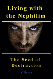 Image for Living with the Nephilim the Seed of Destruction