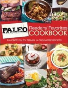 Paleo Magazine Readers' Favorites Cookbook