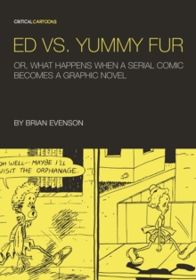 Image for Ed vs. Yummy Fur: Or, What Happens When A Serial Comic Becomes a Graphic Novel
