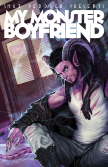 Smut Peddler Presents: My Monster Boyfriend