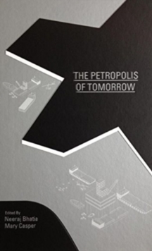Image for The petropolis of tomorrow