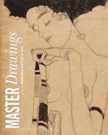 Image for Master Drawings: From the Collection of the Minneapolis Institute of Arts