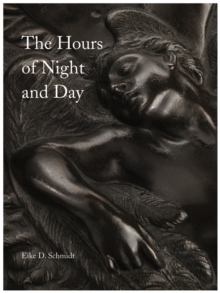 Hours of Night and Day: A Rediscovered Cycle of Bronze Reliefs