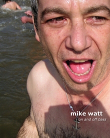 Image for Mike Watt: On and Off Bass.