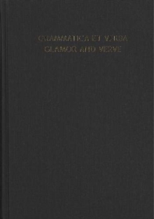 Image for Grammatica et Verba--Glamor and Verve : Studies in South Asian, Historical, and Indo-European Linguistics