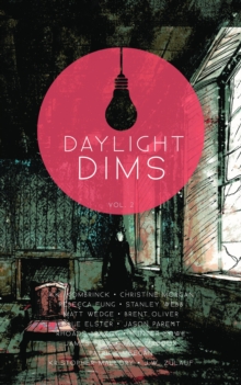 Image for Daylight Dims: Volume Two