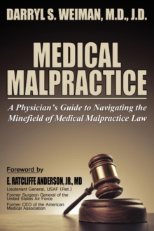 Image for Medical Malpractice-A Physician's Guide to Navigating the Minefield of Medical Malpractice Law Softcover Edition