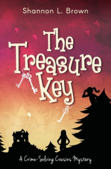 Image for The Treasure Key : (The Crime-Solving Cousins Mysteries Book 2)