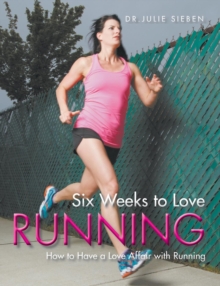 Image for Six Weeks to Love Running