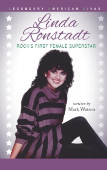 Image for Linda Ronstadt : Rock's First Female Superstar