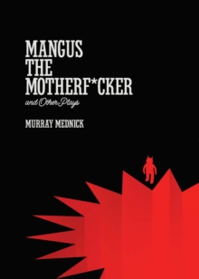 Image for Mangus the Motherf*cker and Other Plays