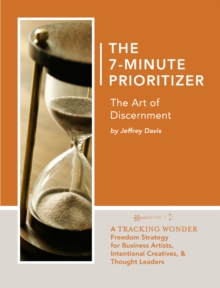 Image for 7-Minute Prioritizer: The Art of Discernment