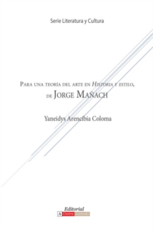 Para Una Teoria del Arte En Historia y Estilo de Jorge Manach