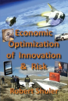 Image for Economic Optimization of Innovation & Risk