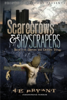 Image for Scarescrows & Skyscrapers; Book 1 of The Demons and Drifters Trilogy.