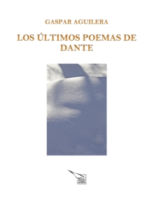 Image for Los Ultimos Poemas De Dante