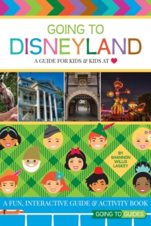 Image for Going to Disneyland - A Guide for Kids & Kids at Heart