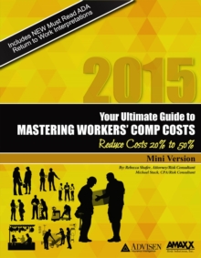 Image for 2014: Your Ultimate Guide to Mastering Workers Comp Costs: The MINI-BOOK