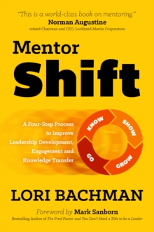Image for MentorShift: A Four-Step Process to Improve Leadership Development, Engagement and Knowledge Transfer