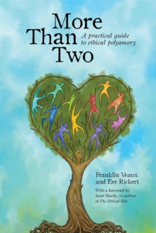 Image for More Than Two : A Practical Guide to Ethical Polyamory