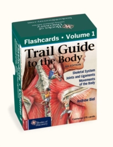 Trail Guide to the Body Flashcards, Vol 1: Skeletal System, Joints and Ligaments, Movements of the Body