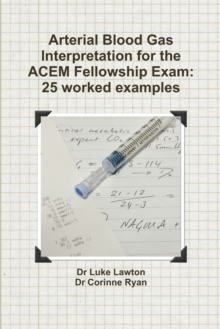 Image for Arterial Blood Gas Interpretation for the ACEM Fellowship Exam
