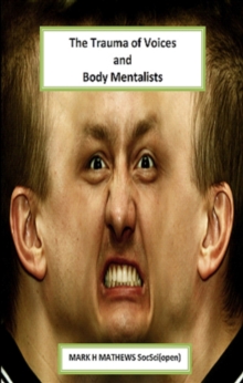 Image for Trauma of Voices and Body Mentalists: Body Mentalists