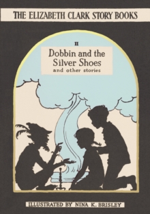 Image for Dobbin and the silver shoes and other stories