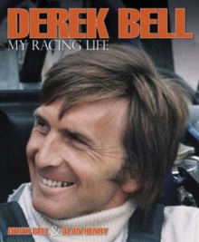 Derek Bell – My Racing Life