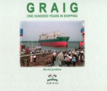 GRAIG  One Hundred Years in Shipping