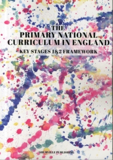 Image for The 2014 primary national curriculum in England  : Key Stages 1&2 framework document