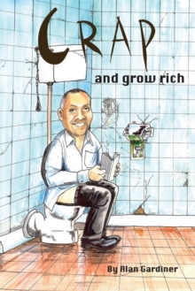 Image for Crap and Grow Rich